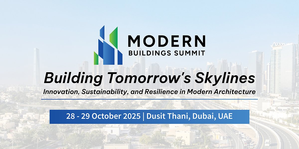 Modern Buildings Summit Set to Redefine the Future of Urban Development in Dubai