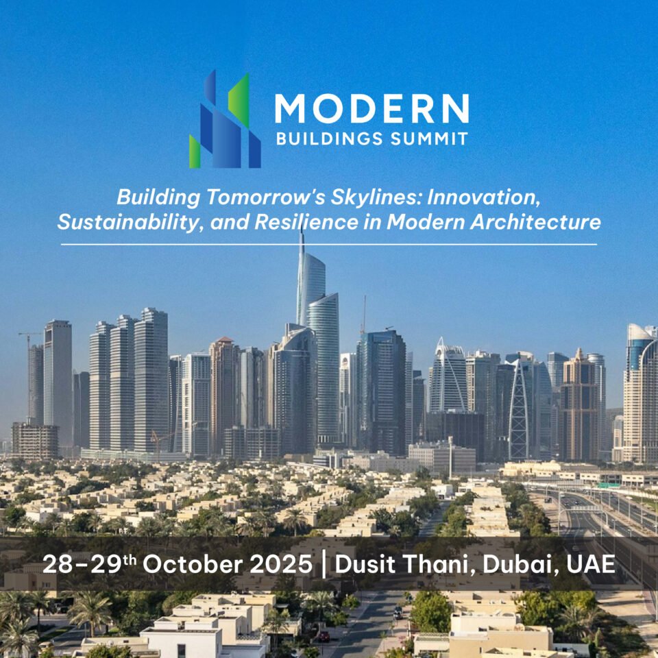 Modern Buildings Summit Set to Redefine the Future of Urban Development in Dubai